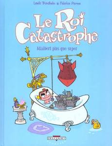 Couverture de la série Le Roi Catastrophe