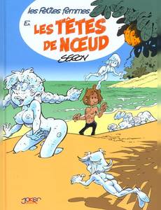 Aperçu 1 de l'album Les Petites Femmes tome 3 - Les Petites Femmes et les têtes de noeud