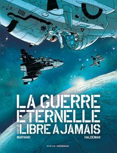 Couverture de l'album La guerre éternelle & Libre à jamais - Intégrale