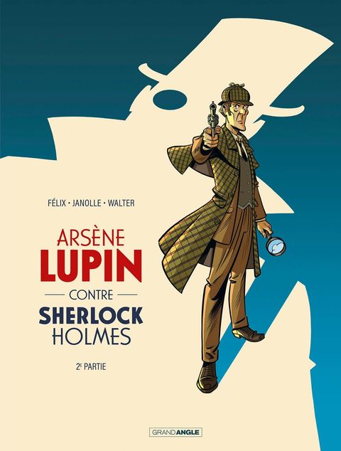 Couverture de l'album Arsène Lupin contre Sherlock Holmes - 2e partie