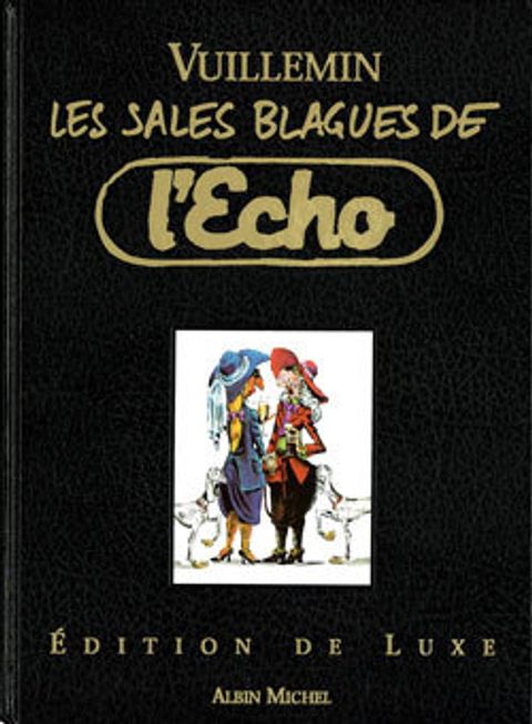Couverture de l'album Les sales blagues de l'Echo - Edition de luxe
