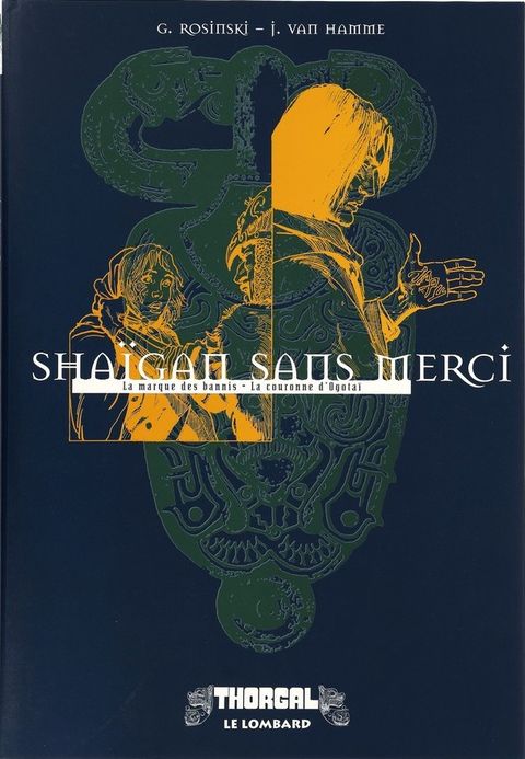 Couverture de l'album Shaïgan sans merci : La marque des bannis / La couronne d'Ogotaï (/ Géants)