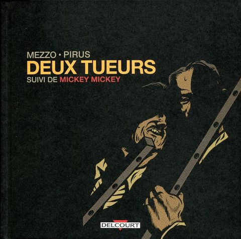 Couverture de l'album Deux tueurs suivi de Mickey Mickey