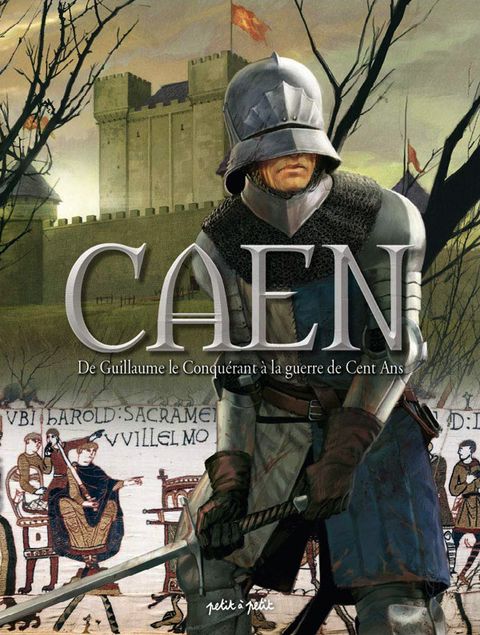 Couverture de l'album De Guillaume le Conquérant à la Guerre de Cent Ans