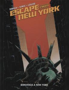 Aperçu 1 de l'album Escape From New York tome 3 - Bienvenue à New York