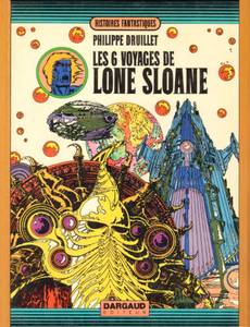 Couverture de l'album Les Six Voyages de Lone Sloane