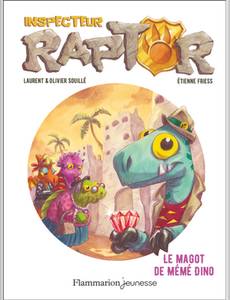 Aperçu 1 de l'album Inspecteur Raptor tome 4 - Le magot de Mémé Dino