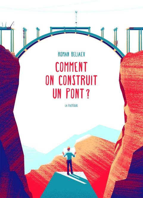 Couverture de l'album Comment construire un pont ?
