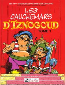 Couverture de l'album Les Cauchemars d'Iznogoud Tome 1