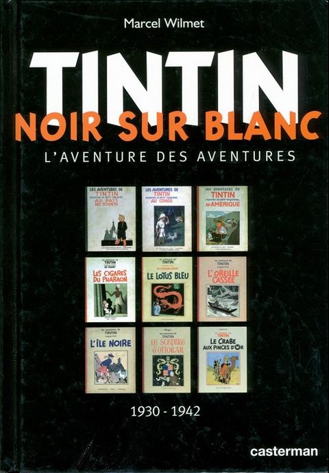 Couverture de l'album Tintin, noir sur blanc (L'aventure des aventures 1903-1942)