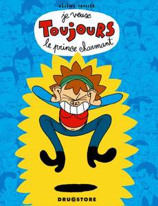 Couverture de la série Je Veux Toujours le Prince Charmant