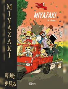 Couverture du premier album de la série Miyazaki, Le rêveur
