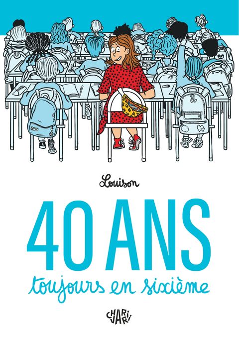 Couverture de l'album 40 ans, toujours en sixième