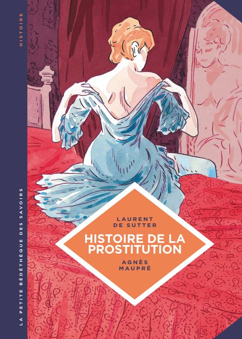 Couverture de l'album Histoire de la Prostitution de Babylone à nos Jours