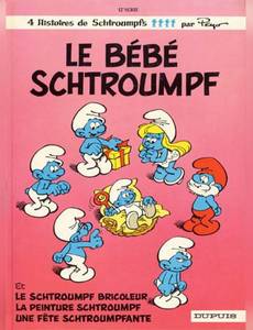 Couverture de l'album Le bébé Schtroumpf/Le Schtroumpf bricoleur/La peinture Schtroumpf/Une fête Schtroumpfante