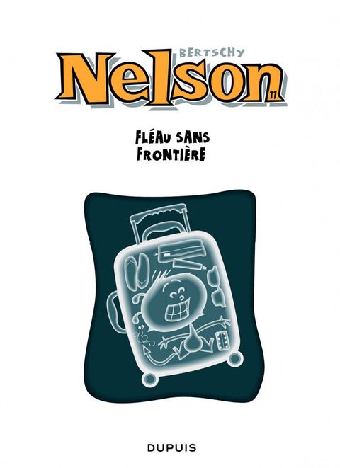 Aperçu de l'album Nelson tome 11 - Fléau sans Frontière
