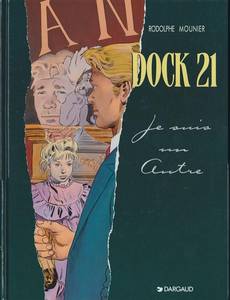 Aperçu 1 de l'album Dock 21 tome 2 - Je Suis un Autre