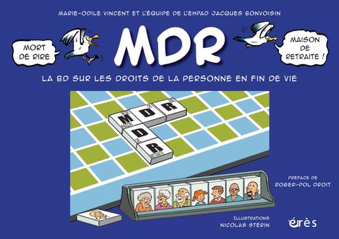 Couverture de l'album MDR, Mort de rire - Maison de retraite. Une BD sur les droits de la personne en fin de vie