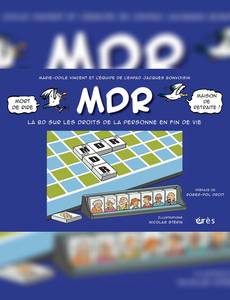 Couverture de la série MDR, Mort de rire - Maison de retraite. Une BD sur les droits de la personne en fin de vie