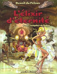 Aperçu 1 de l'album L'Elixir d'éternité, tome 2 - Le comptoir de Satan