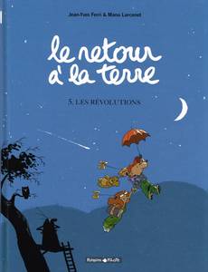 Aperçu 1 de l'album Le Retour à la Terre tome 5 - Les Révolutions
