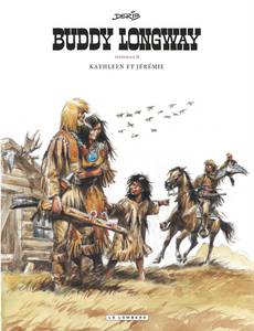 Aperçu 1 de l'album Buddy Longway tome 2 - Kathleen et Jérémie - Tome 5 à Tome 8