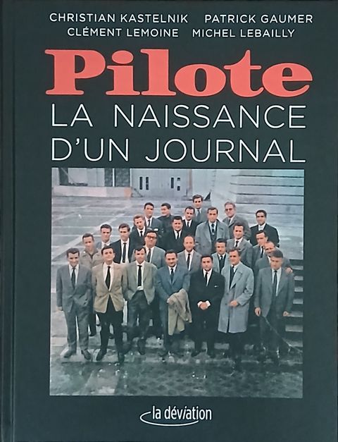 Couverture de l'album Pilote - la naissance d'un journal