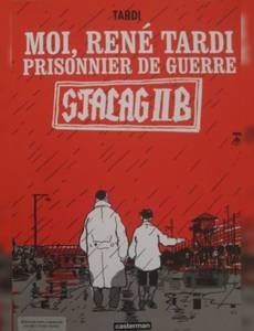 Couverture de l'album Moi, René Tardi, prisonnier de guerre - Stalag IIB