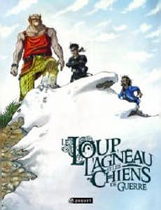 Aperçu 1 de l'album Le Loup, l'Agneau et les Chiens de Guerre tome 2