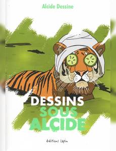 Couverture du premier album de la série Dessins sous Alcide