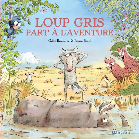 Couverture de l'album Loup gris part à l'aventure 