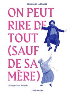 Couverture du premier album de la série On peut rire de tout (sauf de sa mère)
