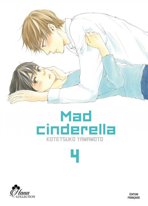 Couverture de l'album Mad Cinderella - Tome 04 - Livre (Manga) - Yaoi - Hana Collection
