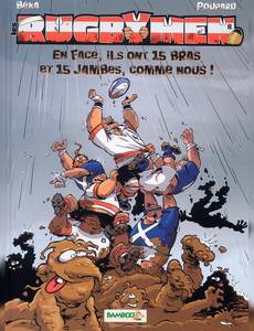 Aperçu 1 de l'album Les Rugbymen tome 8 - En Face, ils Ont 15 Bras et 15 Jambes, comme nous !