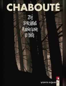 Couverture de l'album Zoé, Sorcières, Pleine lune, La bête.