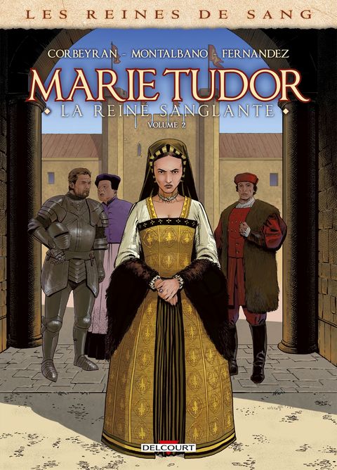 Couverture de l'album Les Reines de Sang - Marie Tudor