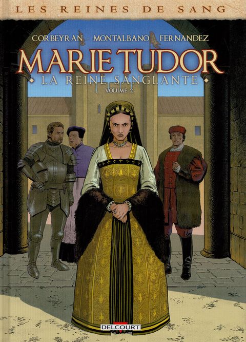 Couverture de l'album Les Reines de Sang - Marie Tudor