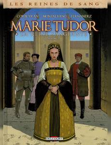 Aperçu 1 de l'album Les Reines de Sang - Marie Tudor tome 2