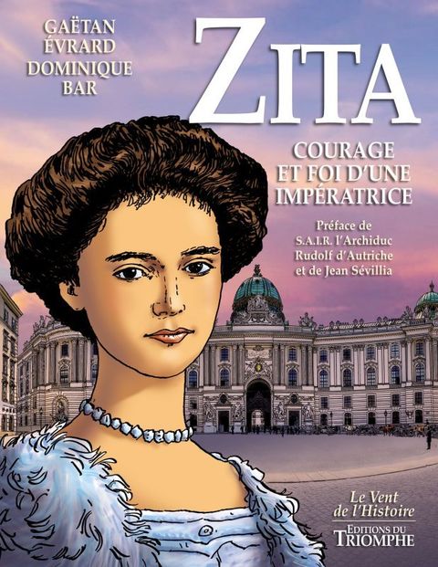 Couverture de l'album Zita - courage et foi d'une impératrice