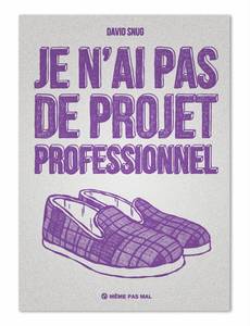 Aperçu 1 de l'album Je n'ai pas de Projet Professionnel