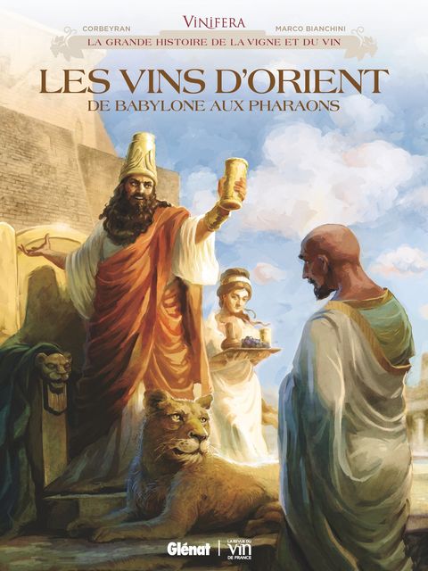 Couverture de l'album Les vins d'Orient de Babylone aux pharaons