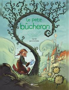 Couverture de l'album Le petit bûcheron : L'arbre du géant