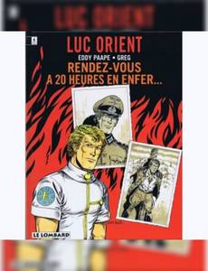 Aperçu 1 de l'album Luc Orient tome 18 - Rendez-vous à 20 heures en enfer