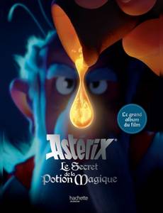 Couverture de l'album Le secret de la potion magique (L'album du film)