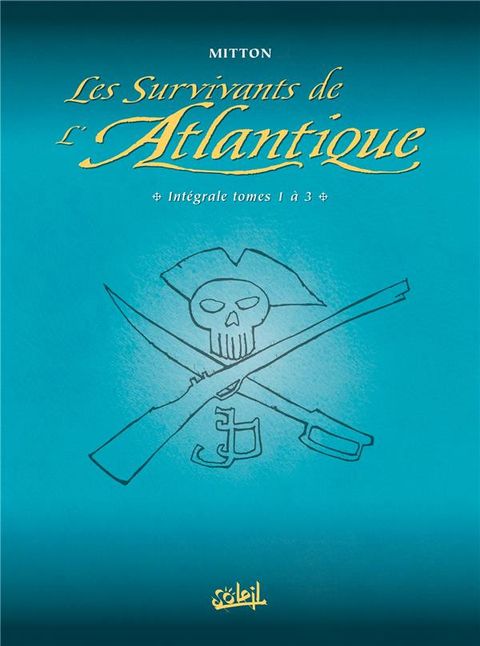 Couverture de l'album Les Survivants de l'Atlantique - Intégrale T01 à T03