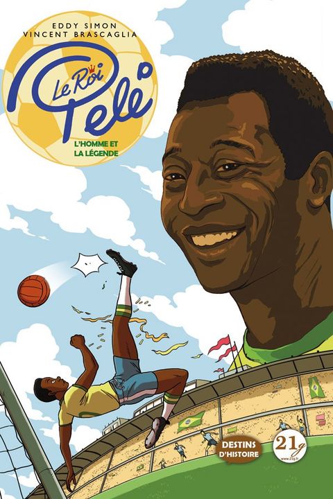 Couverture de l'album Le Roi Pelé - l'Homme et la Légende