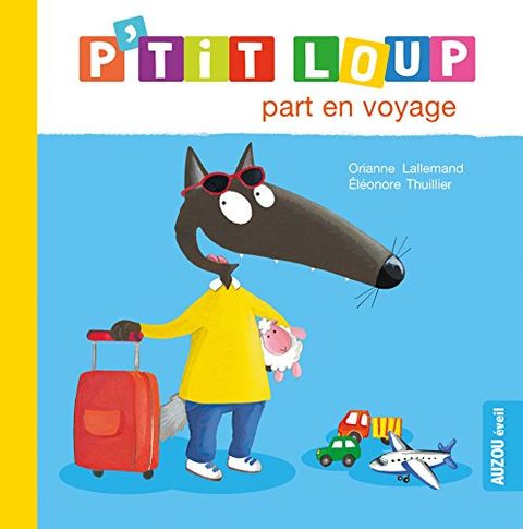 Couverture de l'album P'tit Loup mes comptines pour m'endormir - P'tit Loup part en voyage
