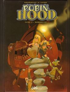 Couverture de la série Robin Hood (Brrémaud et Loche)