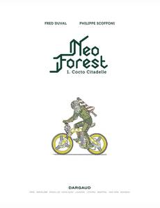 Aperçu 4 de l'album NeoForest tome 1 - Cocto Citadelle