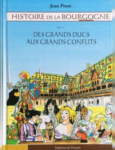 Aperçu 1 de l'album Histoire de la Bourgogne tome 2 - Des Grands duc aux grands conflits